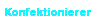 Konfektionieren